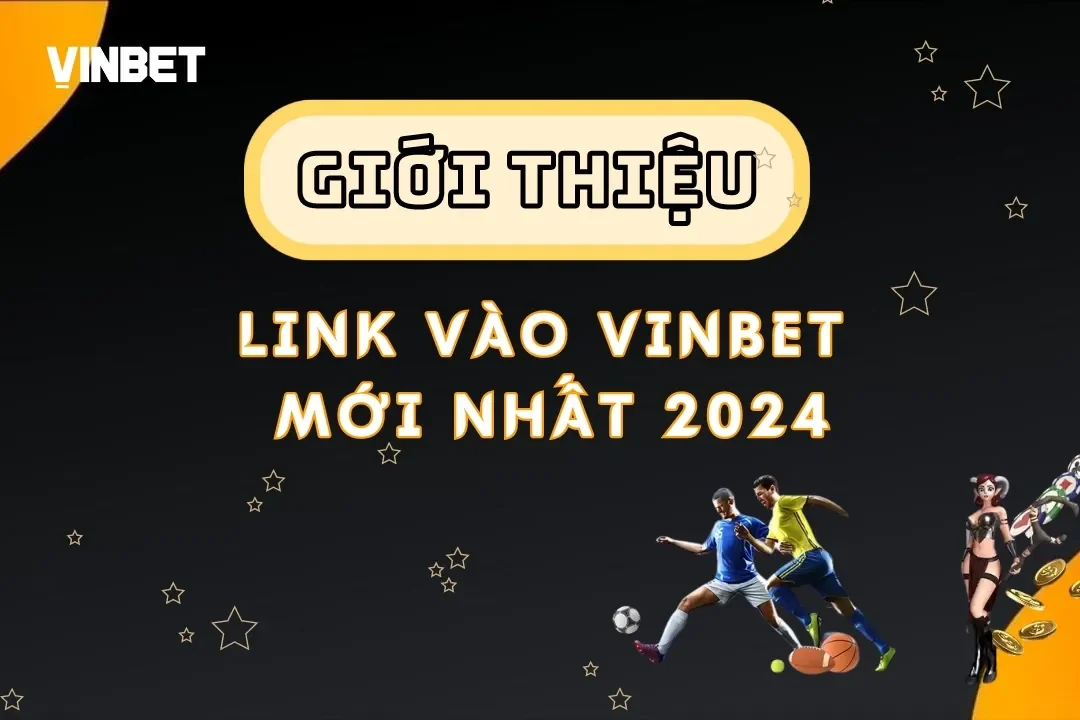 link chính thức vào VINBET