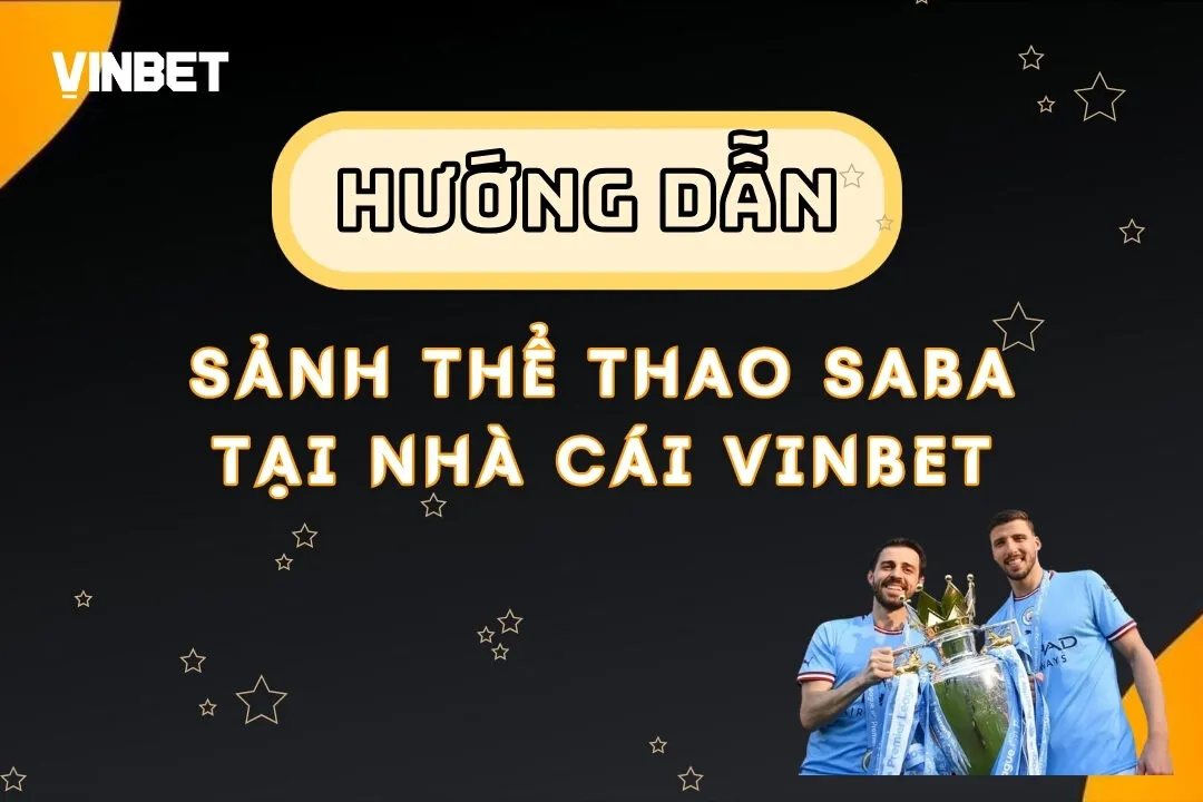 Thể thao SABA – Hàng ngàn trận đấu hấp dẫn, tỷ lệ kèo cạnh tranh